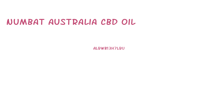 Numbat Australia Cbd Oil