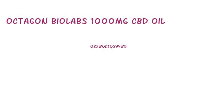 Octagon Biolabs 1000mg Cbd Oil