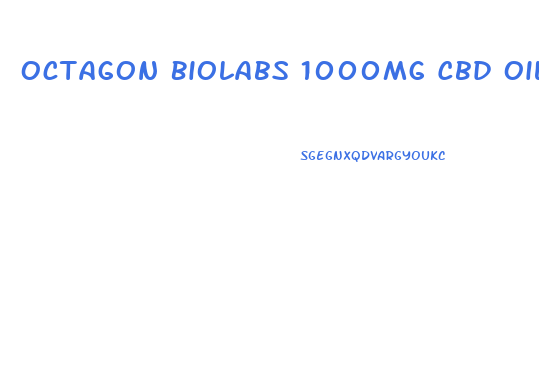 Octagon Biolabs 1000mg Cbd Oil