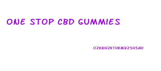 One Stop Cbd Gummies