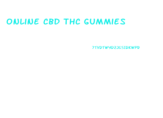 Online Cbd Thc Gummies