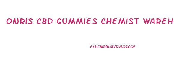 Onris Cbd Gummies Chemist Warehouse