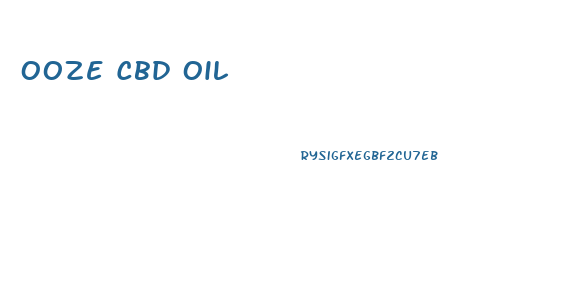 Ooze Cbd Oil