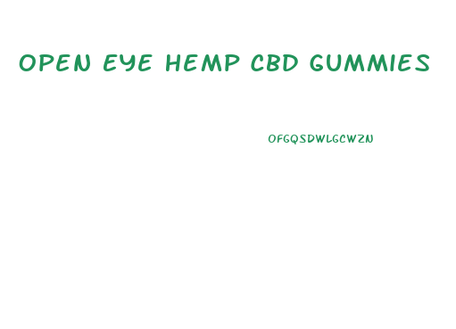 Open Eye Hemp Cbd Gummies