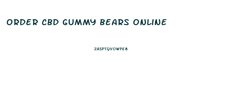 Order Cbd Gummy Bears Online