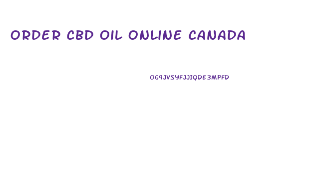 Order Cbd Oil Online Canada