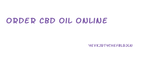 Order Cbd Oil Online