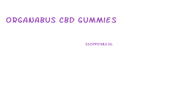 Organabus Cbd Gummies