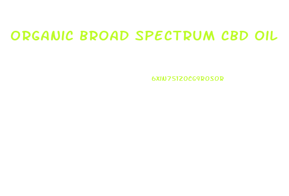 Organic Broad Spectrum Cbd Oil