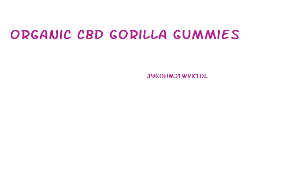 Organic Cbd Gorilla Gummies