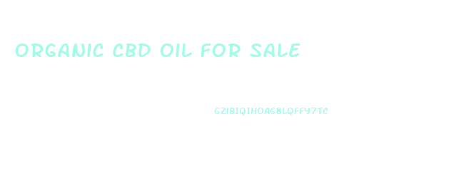 Organic Cbd Oil For Sale