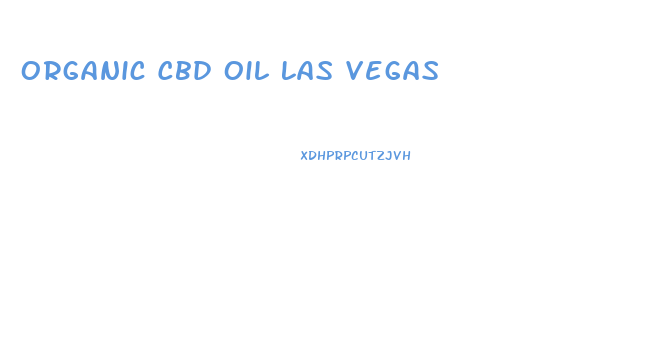 Organic Cbd Oil Las Vegas