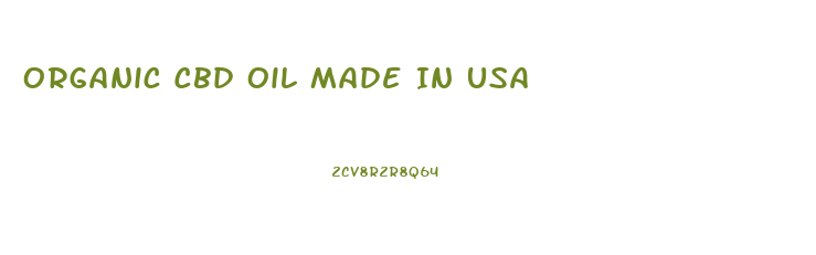 Organic Cbd Oil Made In Usa