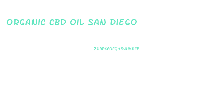 Organic Cbd Oil San Diego