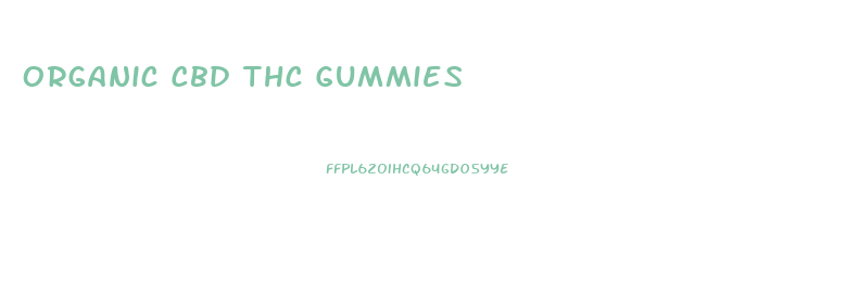 Organic Cbd Thc Gummies
