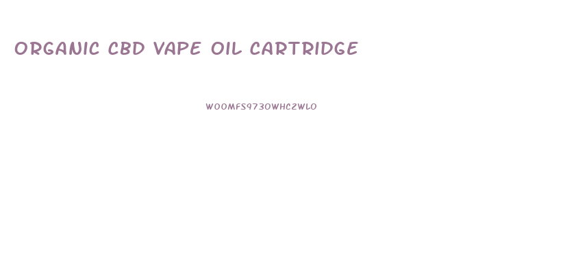 Organic Cbd Vape Oil Cartridge