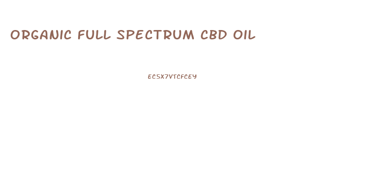 Organic Full Spectrum Cbd Oil