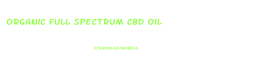 Organic Full Spectrum Cbd Oil