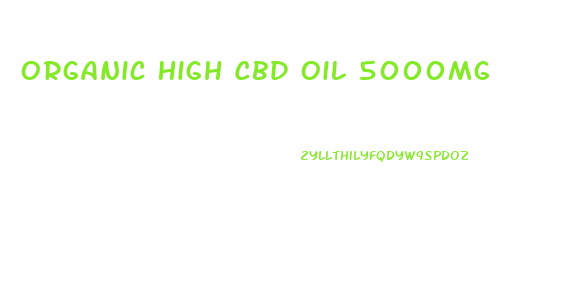 Organic High Cbd Oil 5000mg