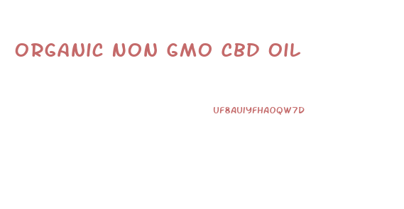 Organic Non Gmo Cbd Oil