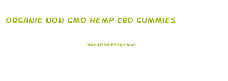 Organic Non Gmo Hemp Cbd Gummies
