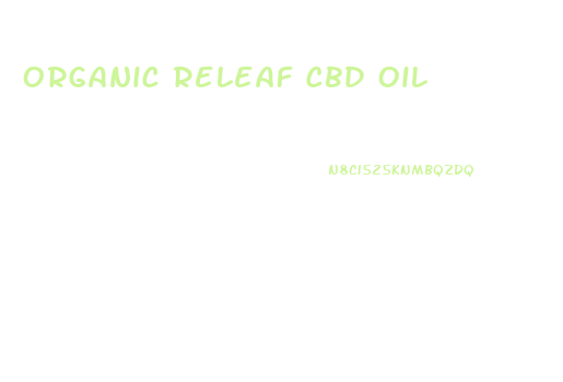 Organic Releaf Cbd Oil