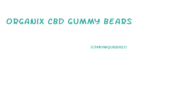 Organix Cbd Gummy Bears
