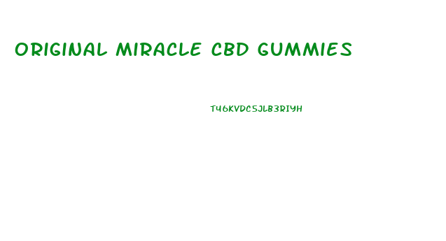 Original Miracle Cbd Gummies