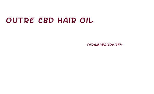Outre Cbd Hair Oil