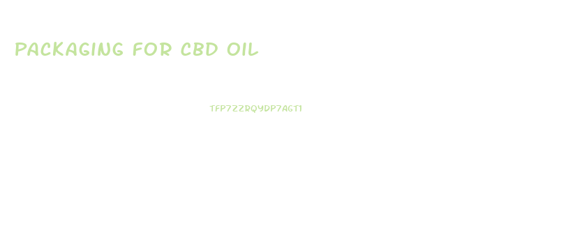 Packaging For Cbd Oil
