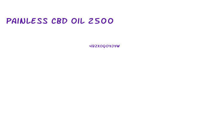 Painless Cbd Oil 2500