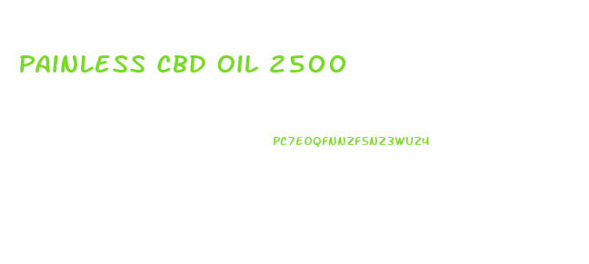 Painless Cbd Oil 2500