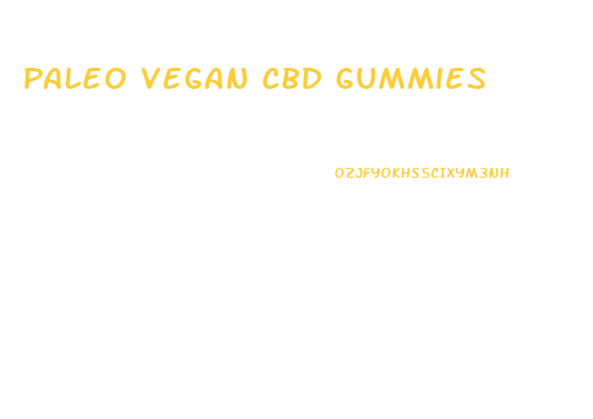Paleo Vegan Cbd Gummies