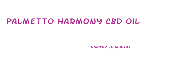 Palmetto Harmony Cbd Oil