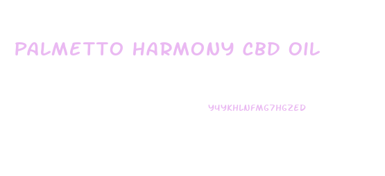 Palmetto Harmony Cbd Oil