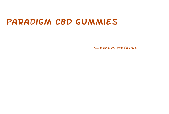 Paradigm Cbd Gummies
