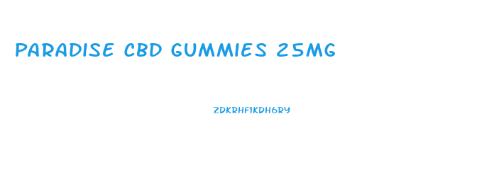 Paradise Cbd Gummies 25mg