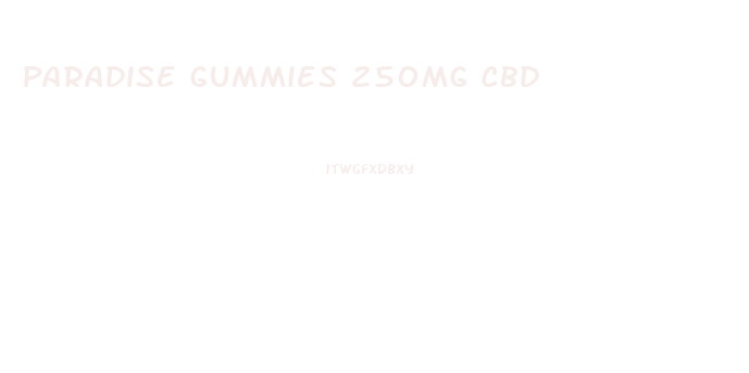 Paradise Gummies 250mg Cbd