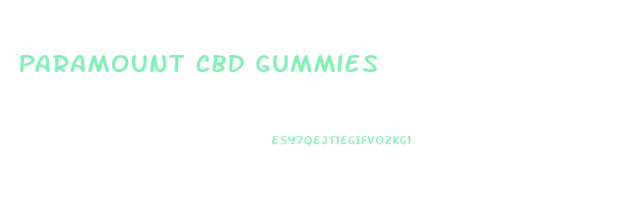 Paramount Cbd Gummies