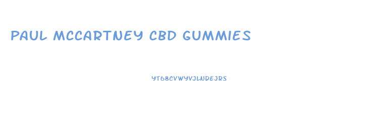 Paul Mccartney Cbd Gummies