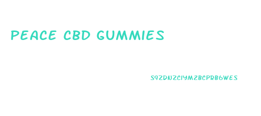 Peace Cbd Gummies