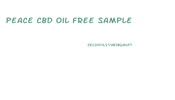 Peace Cbd Oil Free Sample