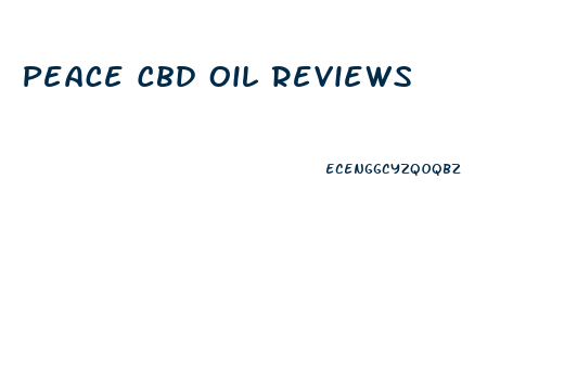 Peace Cbd Oil Reviews