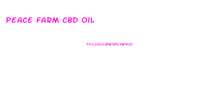 Peace Farm Cbd Oil