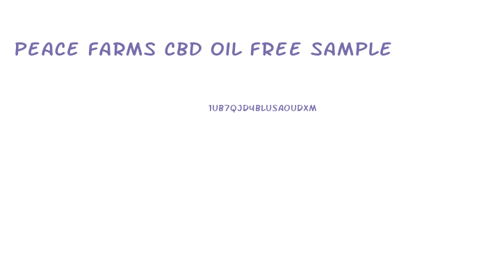 Peace Farms Cbd Oil Free Sample