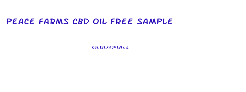 Peace Farms Cbd Oil Free Sample