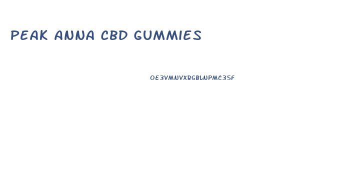 Peak Anna Cbd Gummies