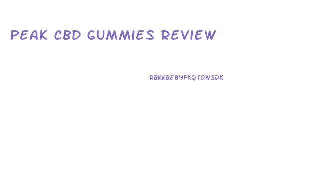 Peak Cbd Gummies Review