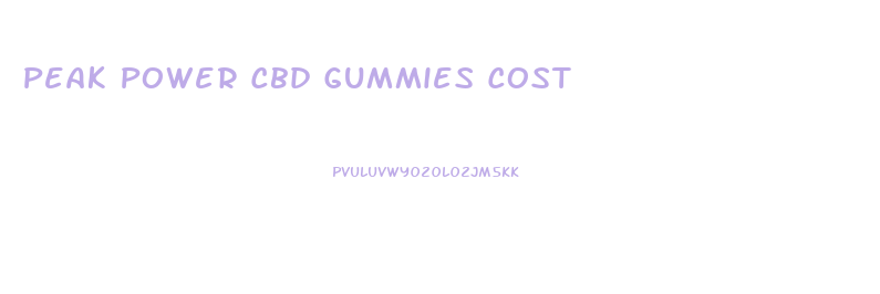 Peak Power Cbd Gummies Cost
