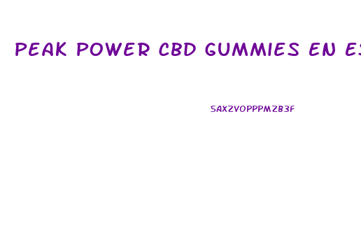 Peak Power Cbd Gummies En Espa Ol